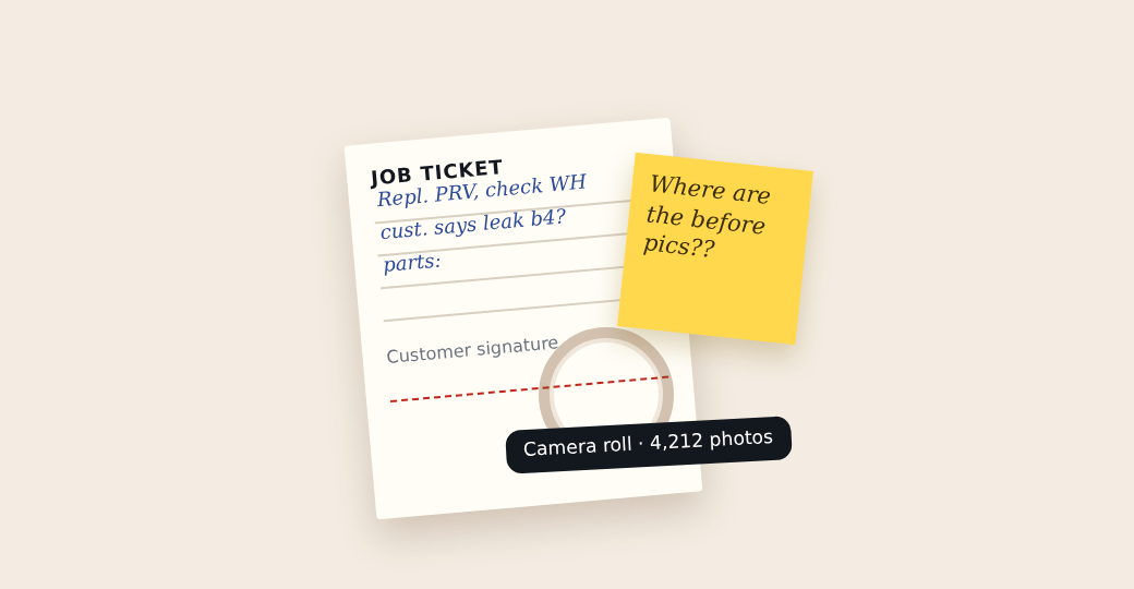 A coffee-stained paper job ticket with no customer signature and a sticky note asking where the before photos are.